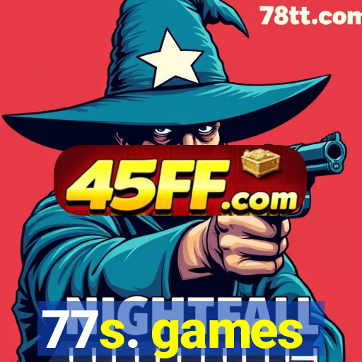 77s. games